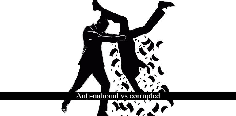 anti-national vs corrupted