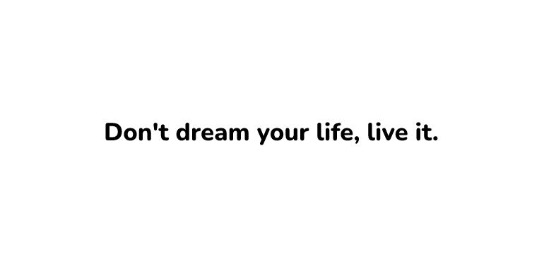 live your life before you die
